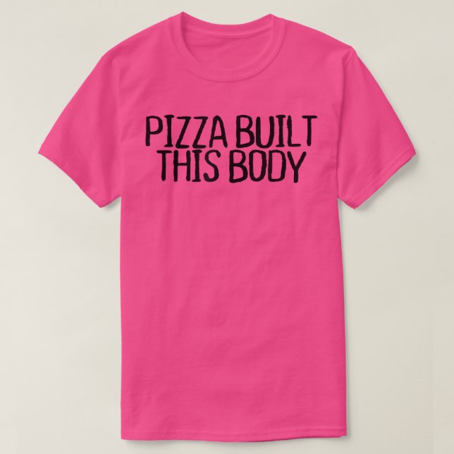 Camiseta Pizza Construyó Este Gracioso Punto De Novedad Sar (Diseño del anverso)