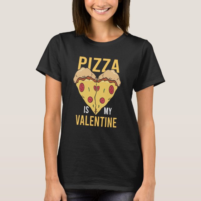 Camiseta Pizza Cute Es Mi Comida Corazón De San Valentín 3 (Anverso)