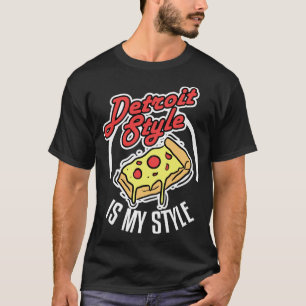 Camiseta Pizza De Estilo Detroit Es Mi Estilo Michigan Love