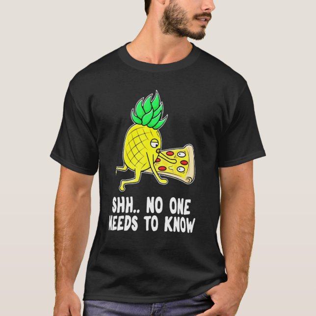 Camiseta Pizza de piña que nadie necesita saber (Anverso)