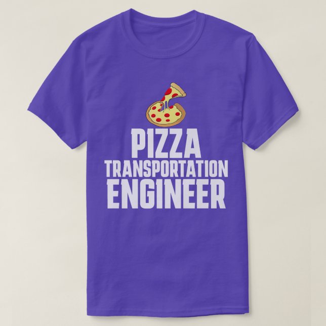 Camiseta Pizza Delivery Person Funny Transportation Enginee (Diseño del anverso)
