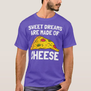 Camiseta Pizza Dice Con Pizza Slice Dulces Sueños De Chee