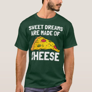 Camiseta Pizza Dice Con Pizza Slice Dulces Sueños De Chee