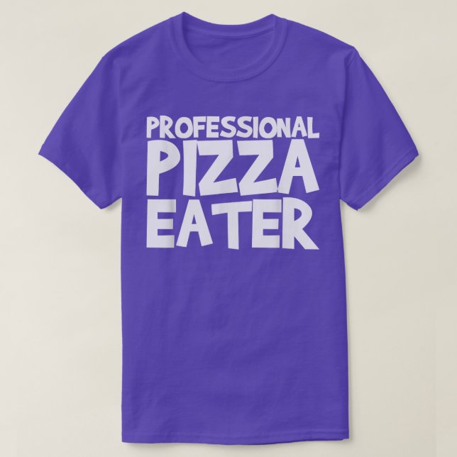 Camiseta Pizza Eater Profesional 4822 (Diseño del anverso)