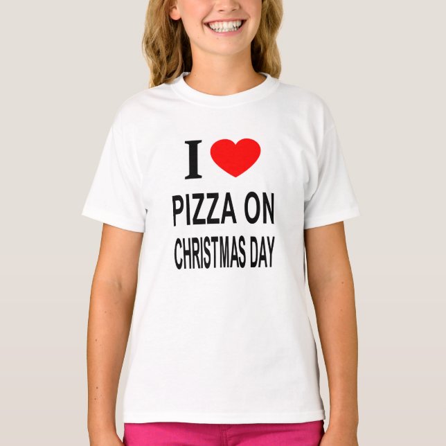CAMISETA ❤️ PIZZA EN EL DÍA DE LOS NAVIDADES ME ENCANTA PIZ (Anverso)