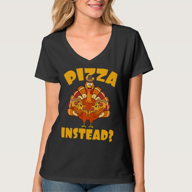 Camiseta Pizza En Lugar De Turquía Gobble Tomate De Queso (Anverso)