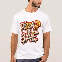 Camiseta Pizza es Bae