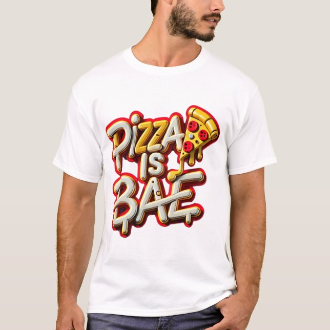 Camiseta Pizza es Bae (Anverso)