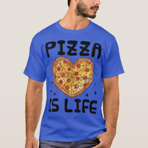 Camiseta Pizza Es La Vida Pizza Pie Alimentos Lover Funny 1