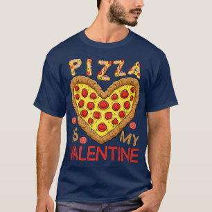Camiseta Pizza Es Mi Día de San Valentín De San Valentín Gr