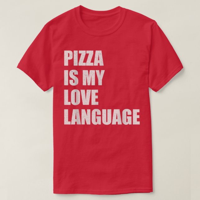 Camiseta Pizza es mi lengua de amor Camisas divertidas aman (Diseño del anverso)