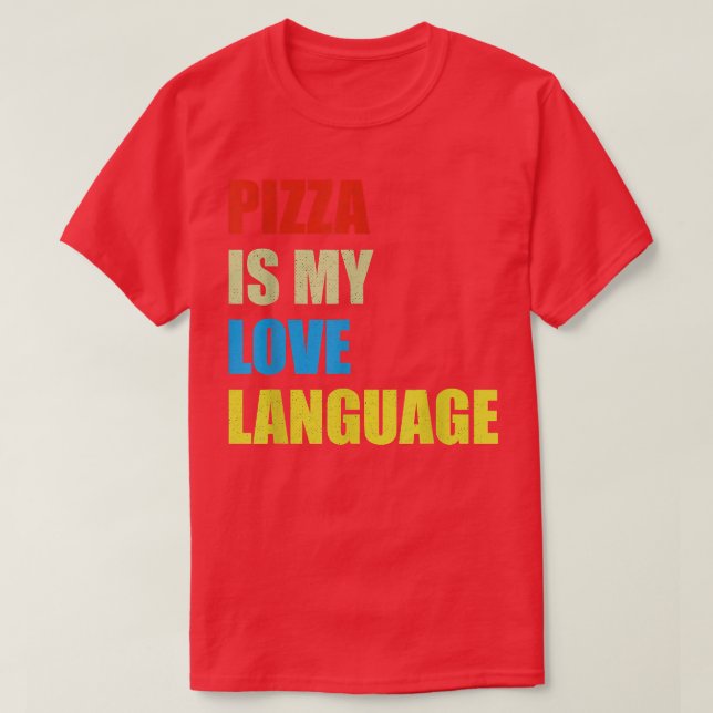 Camiseta Pizza es mi lengua de amor Camisas divertidas aman (Diseño del anverso)