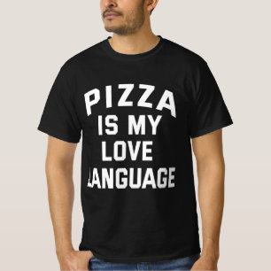 Camiseta Pizza es mi lenguaje de amor - Pizza divertida