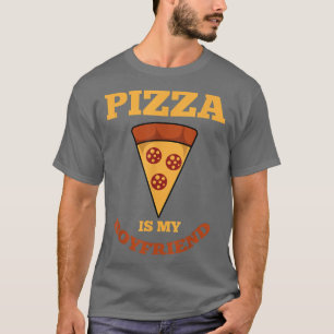 Camiseta Pizza Es Mi Novio Comida Graciosa De Queso De Pepp