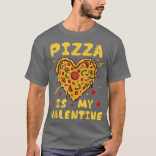 Camiseta Pizza Es Mi Pareja De Pizza Divertida De San Valen