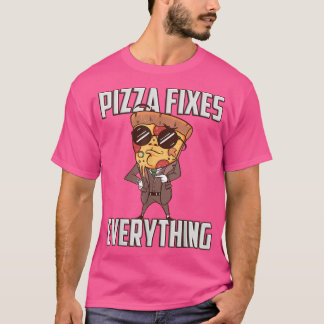 Camiseta Pizza fixes everything