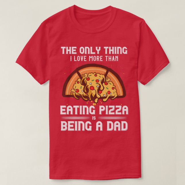 Camiseta Pizza Foodie Pie Baker Food Fan Dad Padres D (Diseño del anverso)