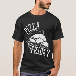 Camiseta Pizza Friday Funny Pizza Fiesta Noche