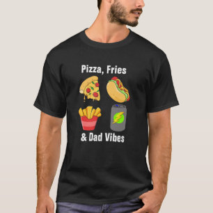 Camiseta Pizza, Fries & Dad Vibes - Funny Foodie Dad Cotton