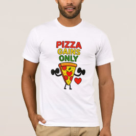 Camiseta Pizza Gana Solamente - Gracioso Gimnasio Pizza Lov