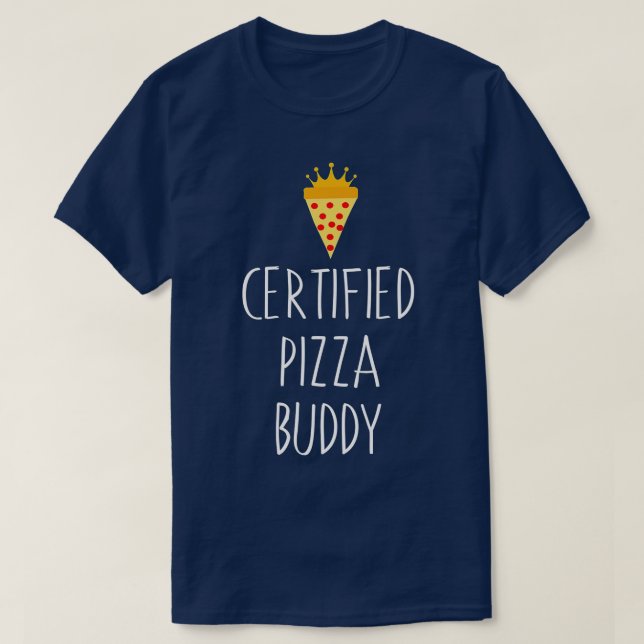 Camiseta Pizza Gift Certificado Pizza Buddy Food Lover (Diseño del anverso)
