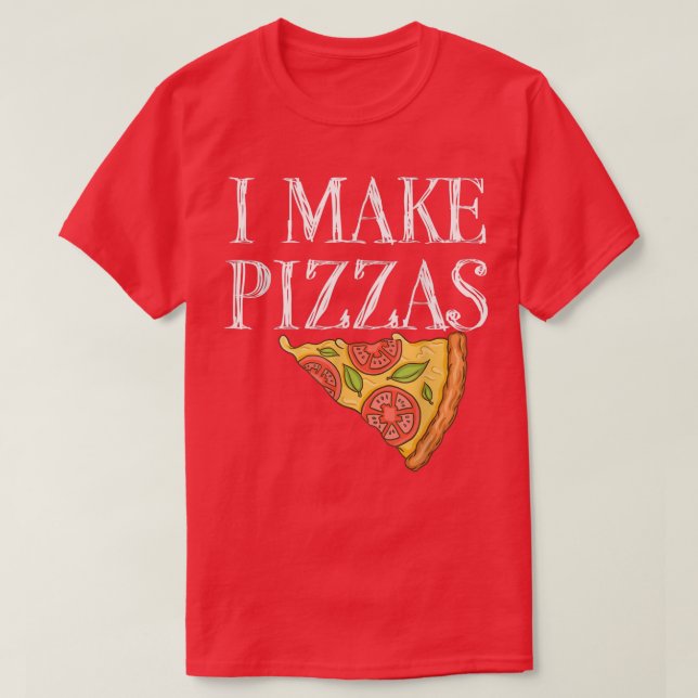 Camiseta Pizza Hacer Pizzas Fiesta Funny Chef Cita1019  (Diseño del anverso)