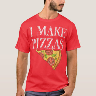 Camiseta Pizza Hacer Pizzas Fiesta Funny Chef Cita1019 