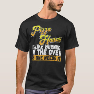 Camiseta Pizza Haciendo Hobby Pizza Baker anti Pizza hawa