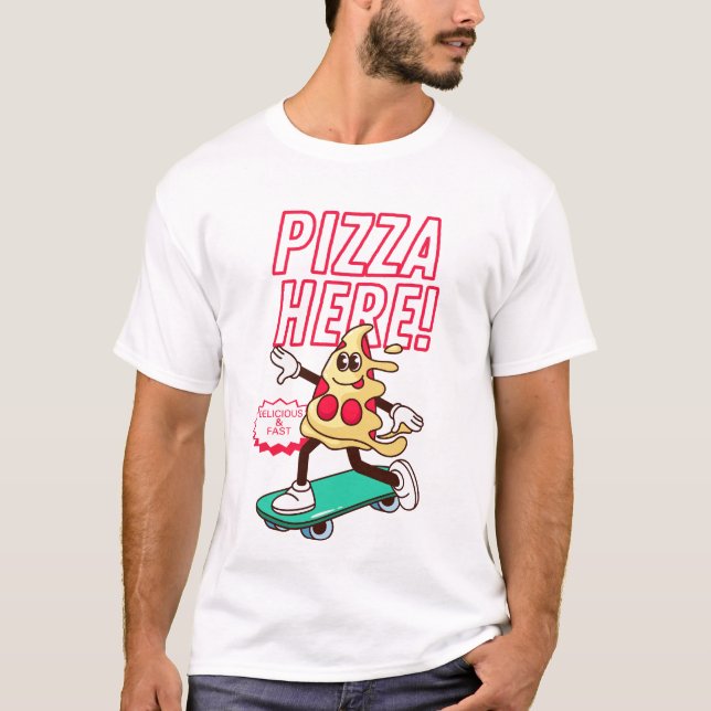 Camiseta Pizza here (Anverso)