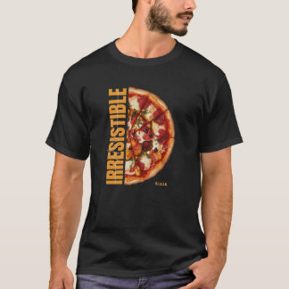 Camiseta Pizza irresistible