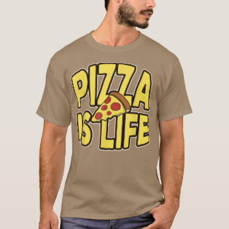 Camiseta Pizza Is Life3383