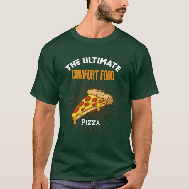Camiseta Pizza Lover Ultimate Comfort Food Funny Fast Food  (Anverso)