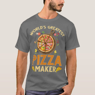 Camiseta Pizza Maker Baker Worlds Greatest Pizza Maker