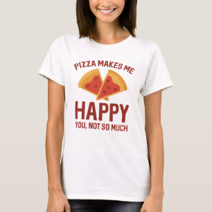 Camiseta Pizza me hace feliz