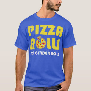 Camiseta Pizza no roles de género Feminismo Chica poder F