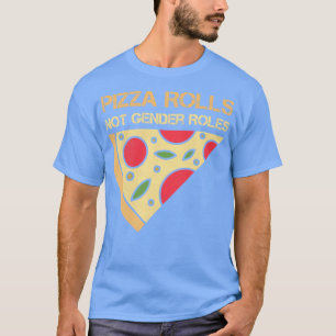 Camiseta Pizza no roles de género Feminismo para mujeres Gi