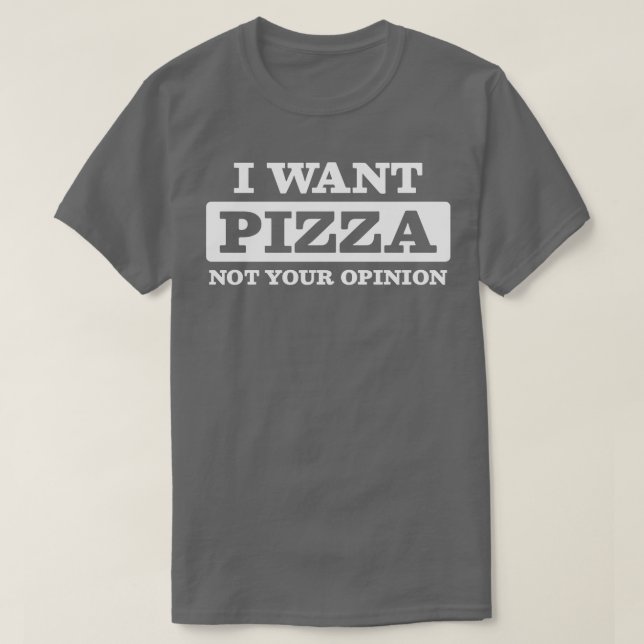 Camiseta Pizza Opinión Comida Italiana Sarcástica (Diseño del anverso)