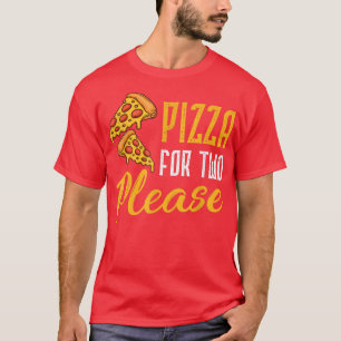 Camiseta Pizza Para Dos Por Favor Pizza Baker