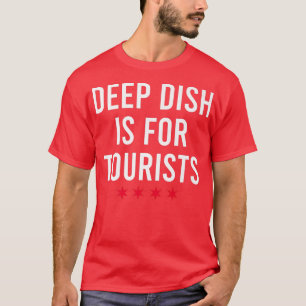 Camiseta Pizza Pizza Deep Dish Perro Caliente No Ketchup