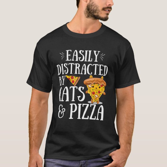 Camiseta Pizza Quote Easily Distracted By Cats And Pizza (Anverso)