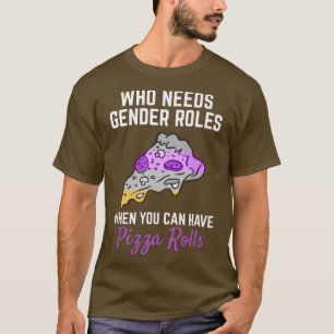 Camiseta Pizza Roll No Roles De Género No Genderflui Binari