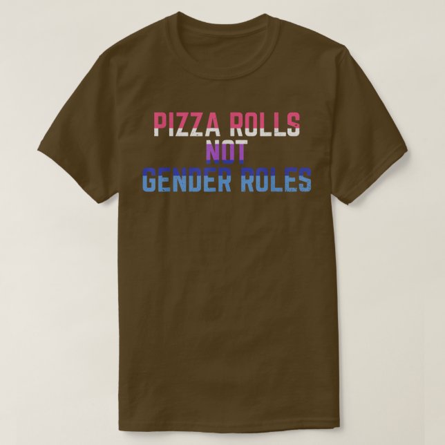 Camiseta Pizza Rolls Not Gender Roles Non Binary Genderflui (Diseño del anverso)