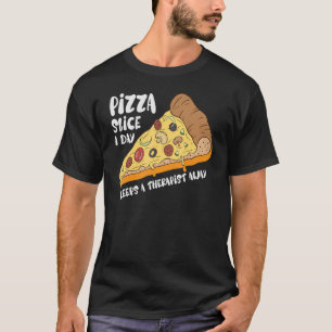 Camiseta Pizza Slice A Day Pizza Cuatro Pizza De Queso