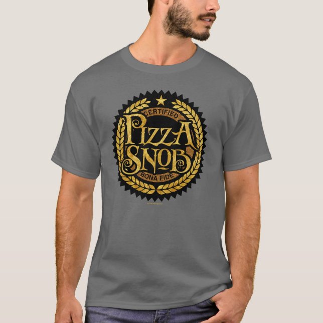 Camiseta Pizza Snob - divertido amante de la pizza (Anverso)