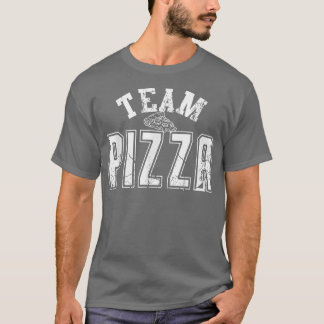 Camiseta Pizza Team coincidiendo me encanta el amante de la