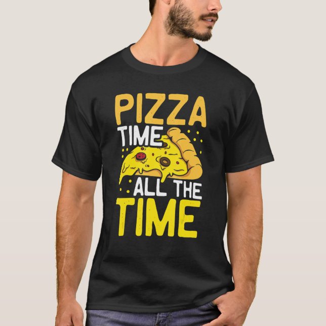 Camiseta Pizza Time Todo El Tiempo (Anverso)