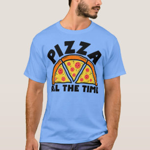 Camiseta Pizza Todo El Tiempo La Comida Italiana Amante De 