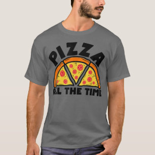 Camiseta Pizza Todo El Tiempo La Comida Italiana Amante De 