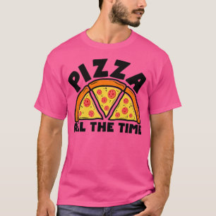 Camiseta Pizza Todo El Tiempo La Comida Italiana Amante De 