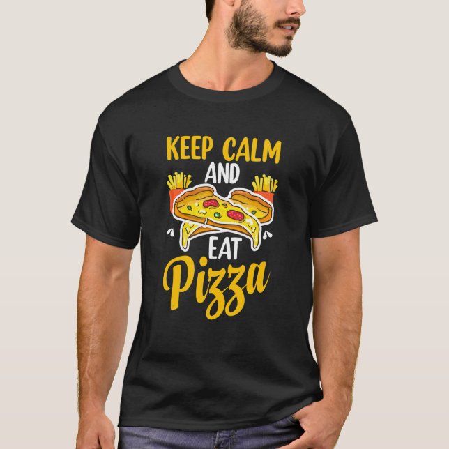 Camiseta Pizza  Tranquilo Come Trozo De Pizza  Comilón (Anverso)